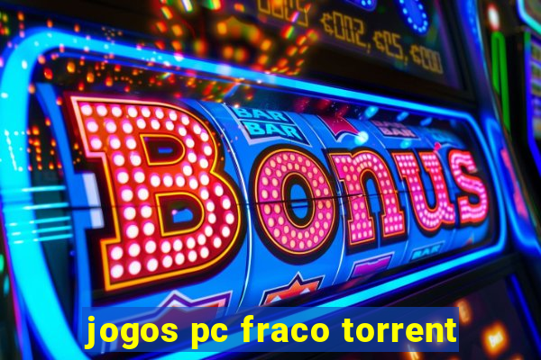 jogos pc fraco torrent